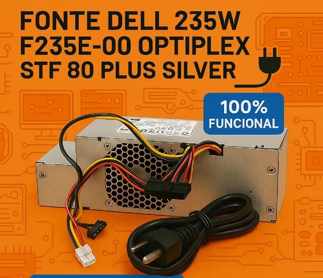 Fonte Real Dell Optiplex 235W 80 Plus Silver  - Modelo F235E-00 + Cabo de Brinde
