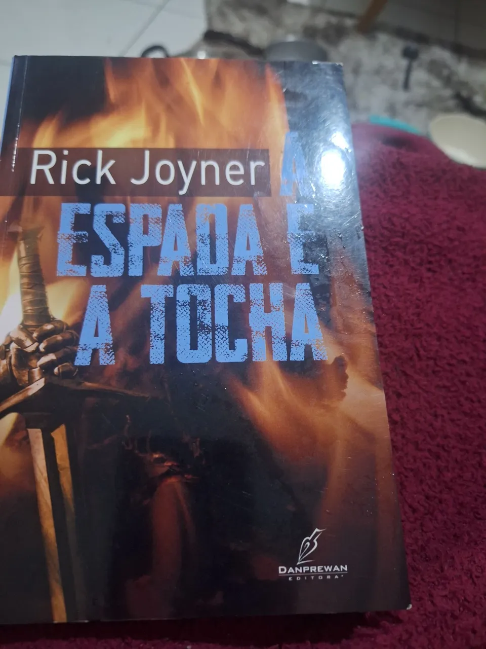 Livro Espada e a Tocha - Rick Joyner