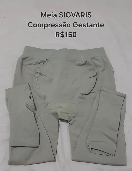 Meia Sigvaris R$150 e Cinta Pós parto R$60