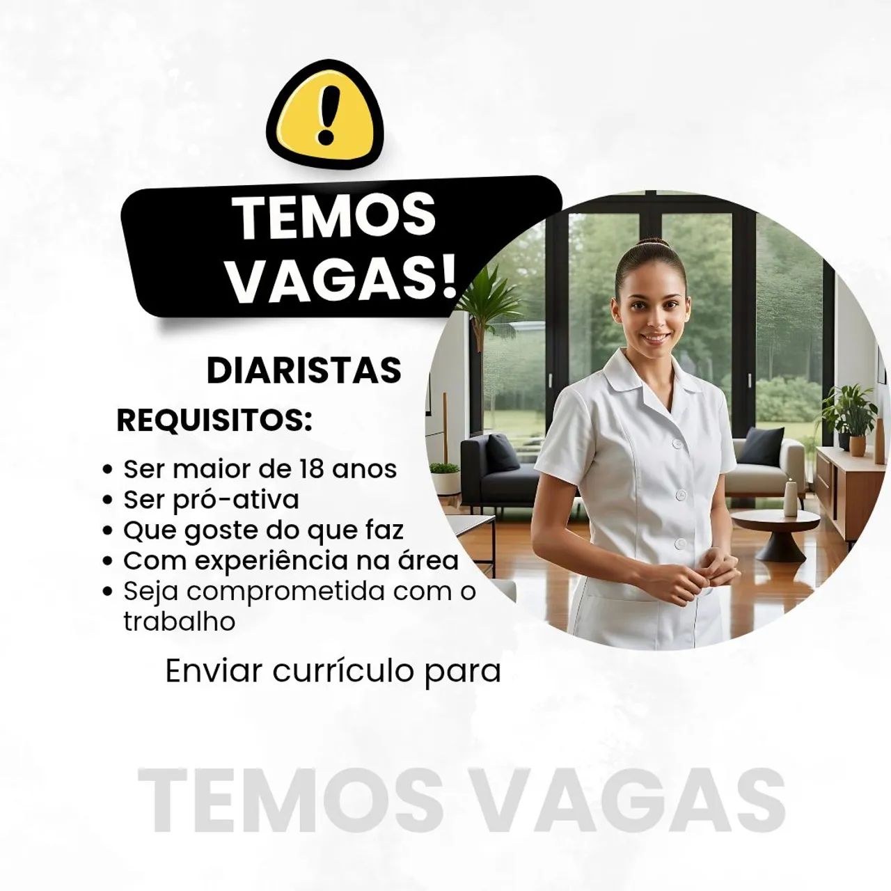Vagas Diaristas - Experientes e Comprometidas