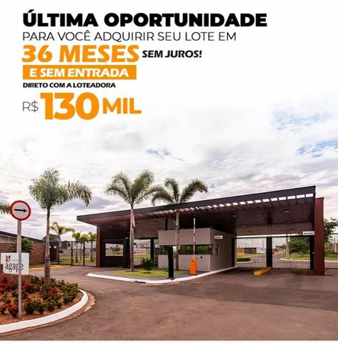Loteamento Fechado Ágape Piracicaba, financiamento direto c/ loteadora até 36X Sem Juros