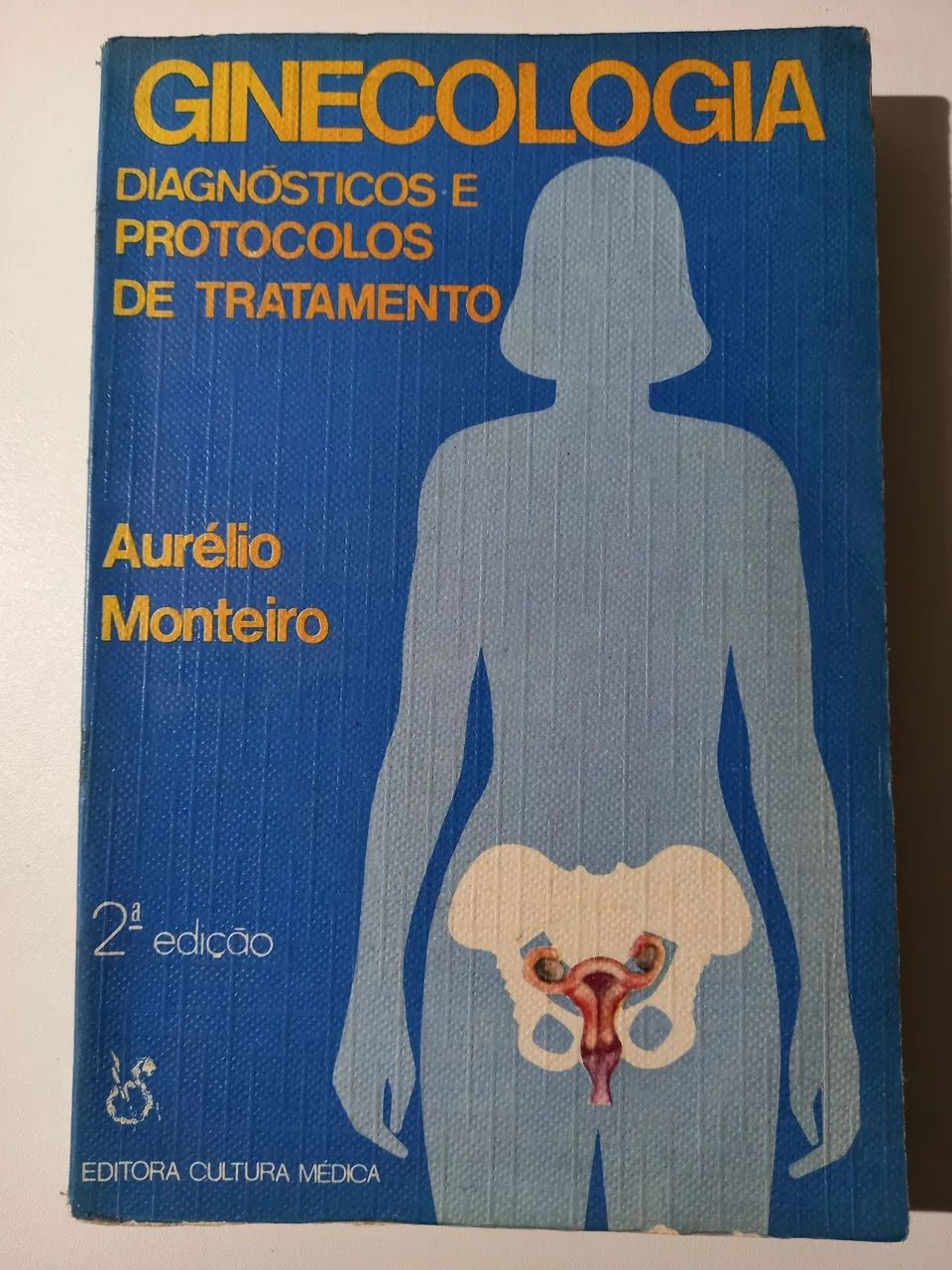Ginecologia - Aurélio Monteiro - 2ª Edição