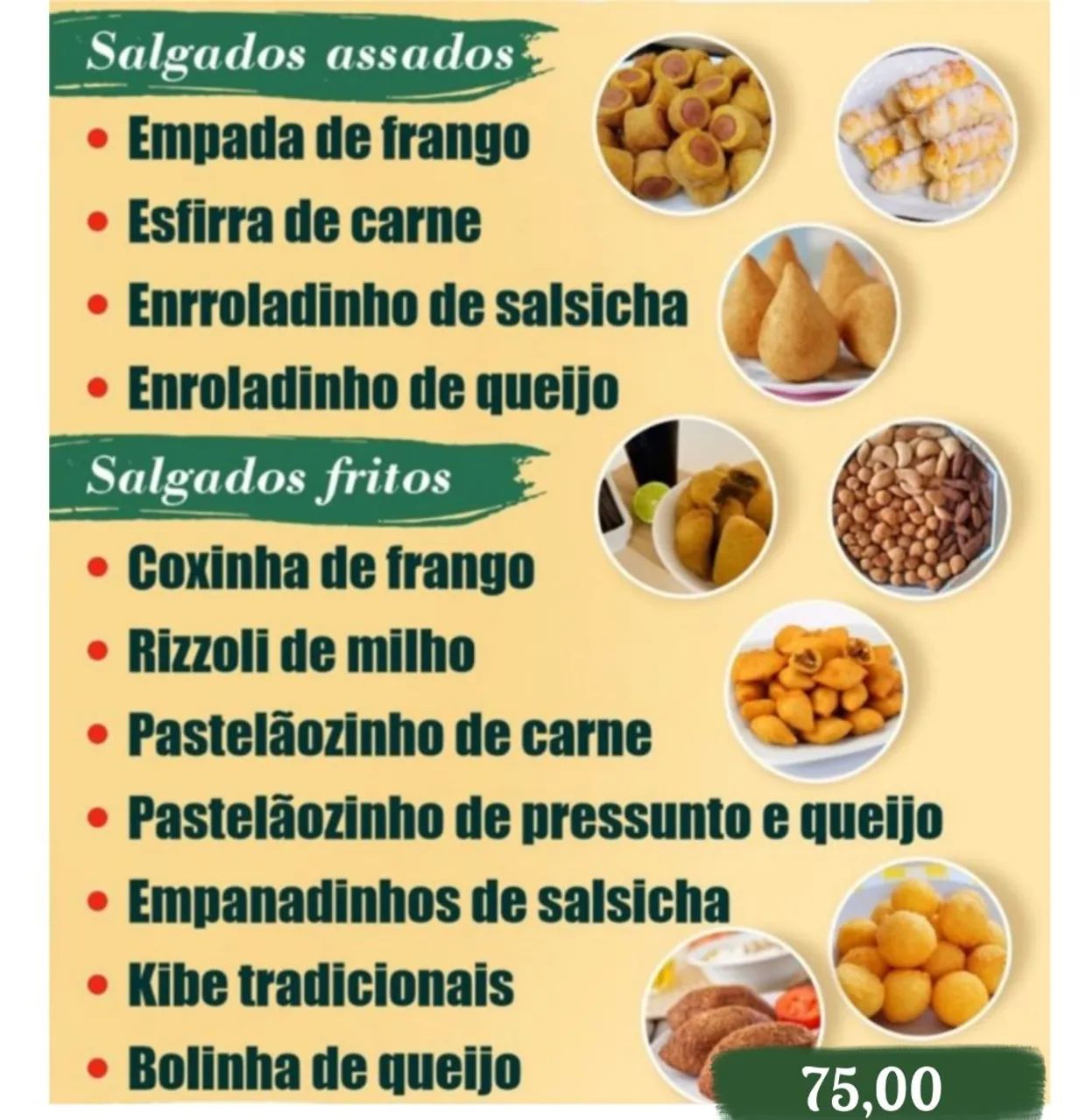 Salgados 75,00 o cento 