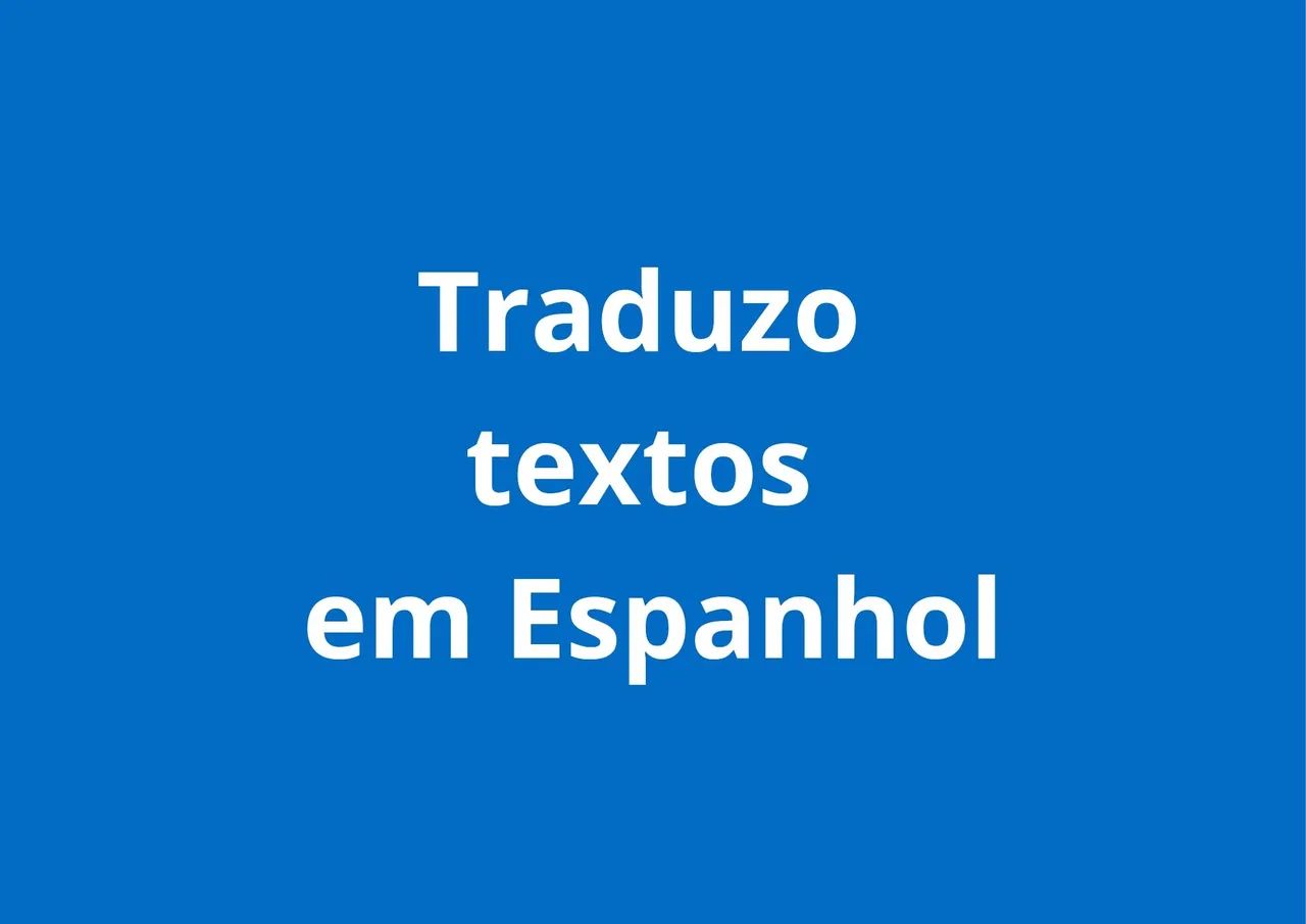 Traduzo textos em Espanhol