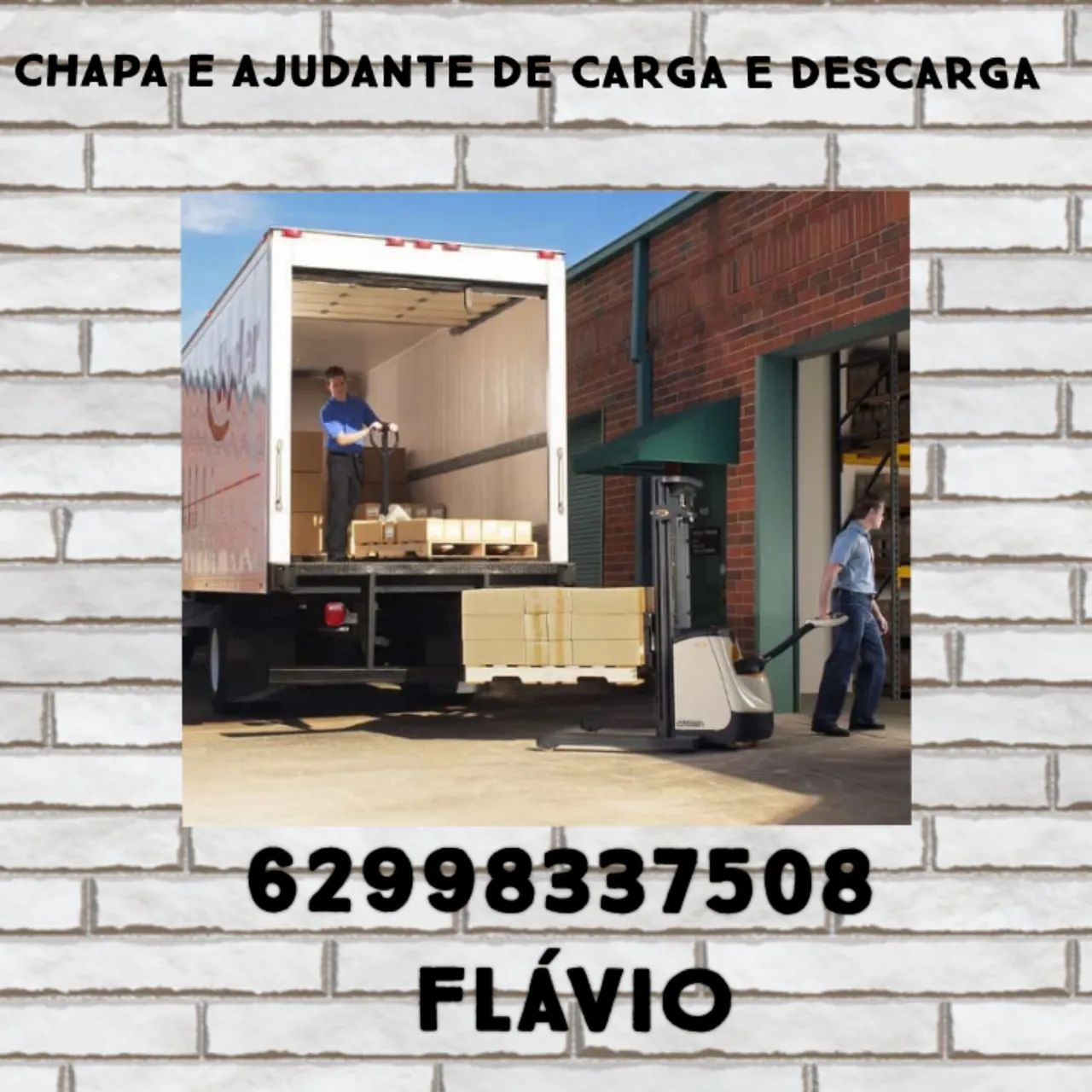 Chapa,ajudante para carga e descarga e serviços em geral