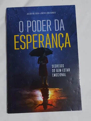 O Poder Da Esperança: Segredos Do Bem Estar Emocional