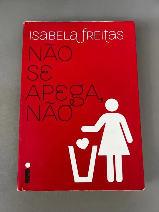 Livro Não Se Apega, Não - Isabela Freitas