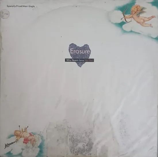 ERASURE - WHO NEEDS LOVE LIKE THAT 