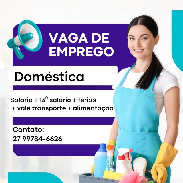 VAGA PARA EMPREGADA DOMÉSTICA - CARTEIRA ASSINADA