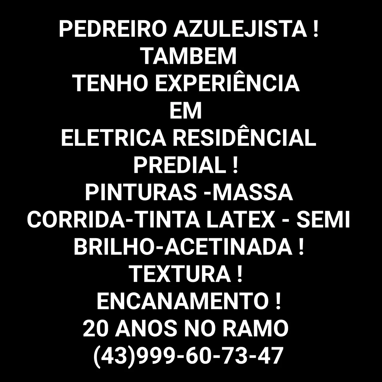 PEDREIRO AZULEJISTA PINTOR ENCANADOR ELETRICISTA