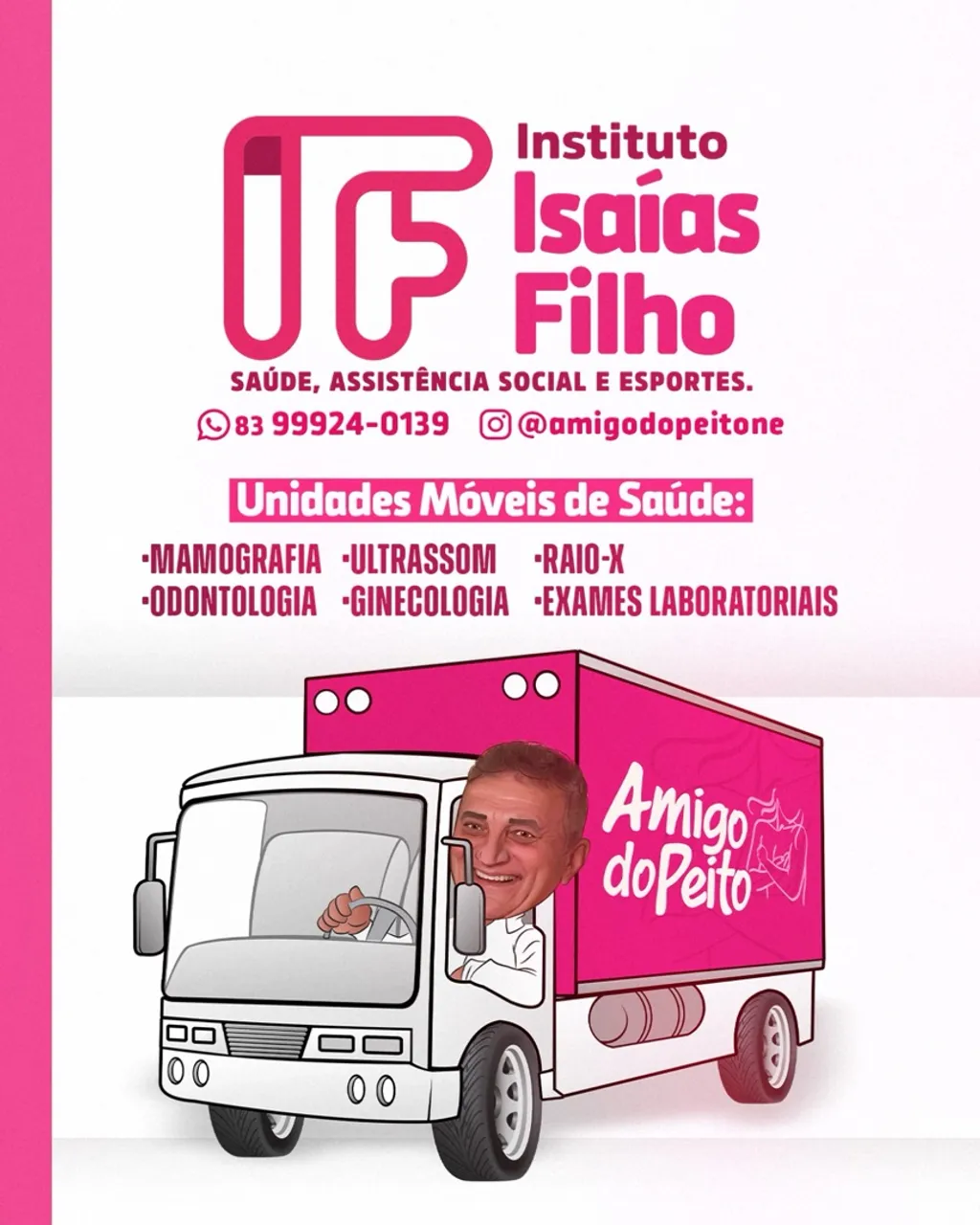 Unidade móvel de mamografia e Odontologia.