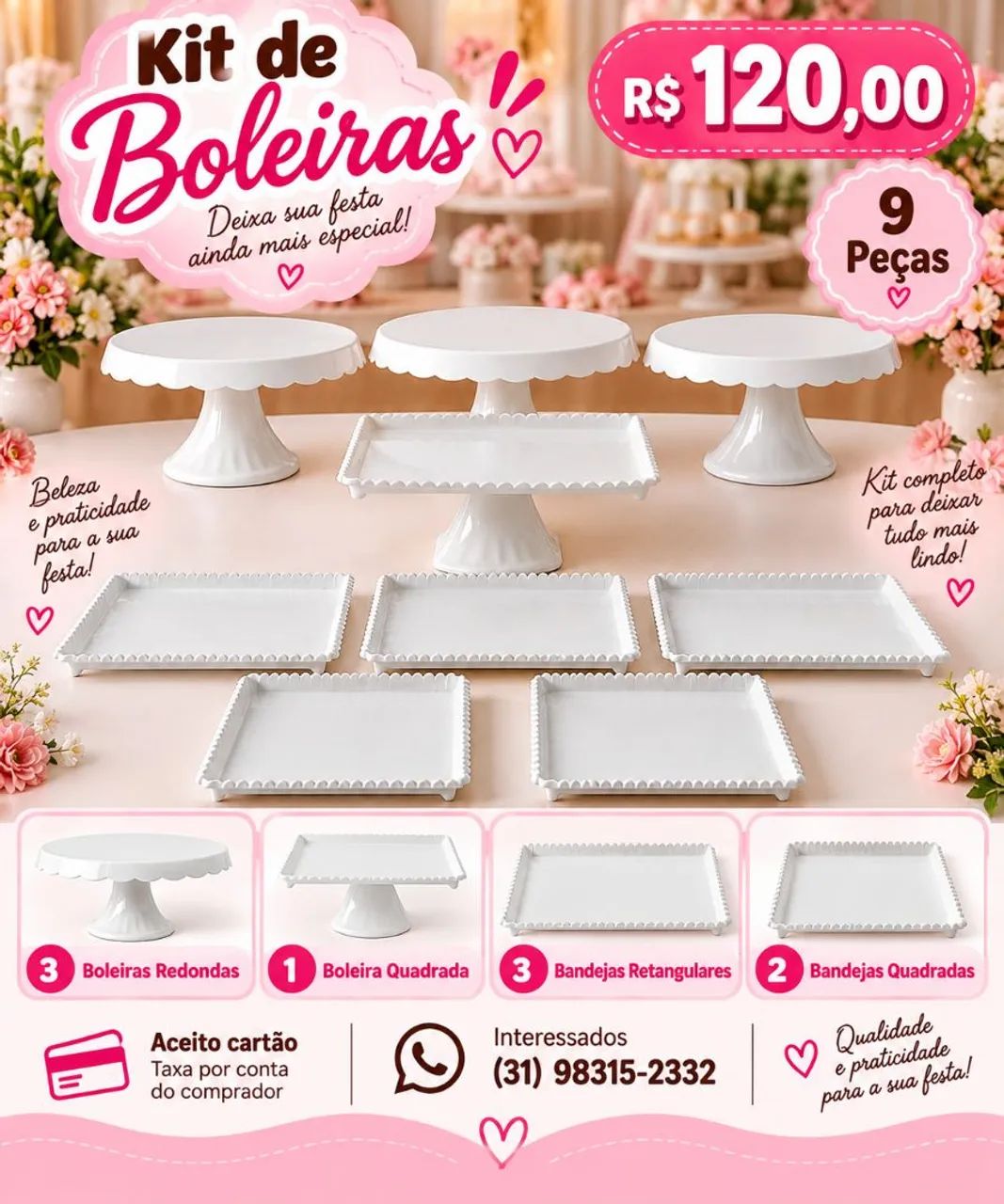 Combo 9 peças  de boleiras 