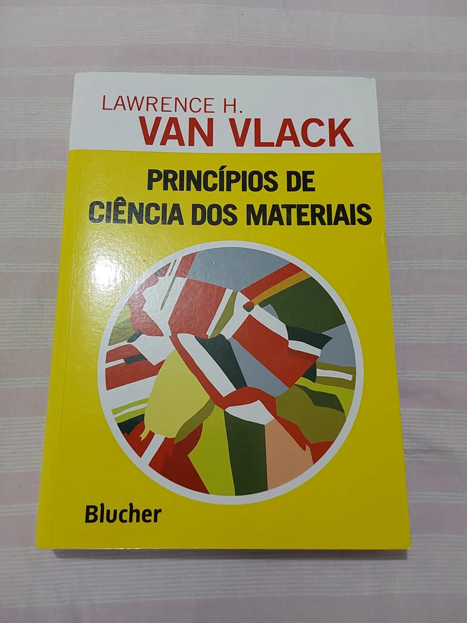 Livro Princípios de Ciência dos Materiais - Van Vlack