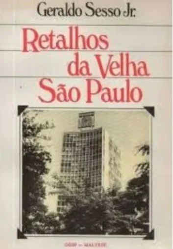 Livro Retalhos da Velha São Paulo - Geraldo Sesso Jr.