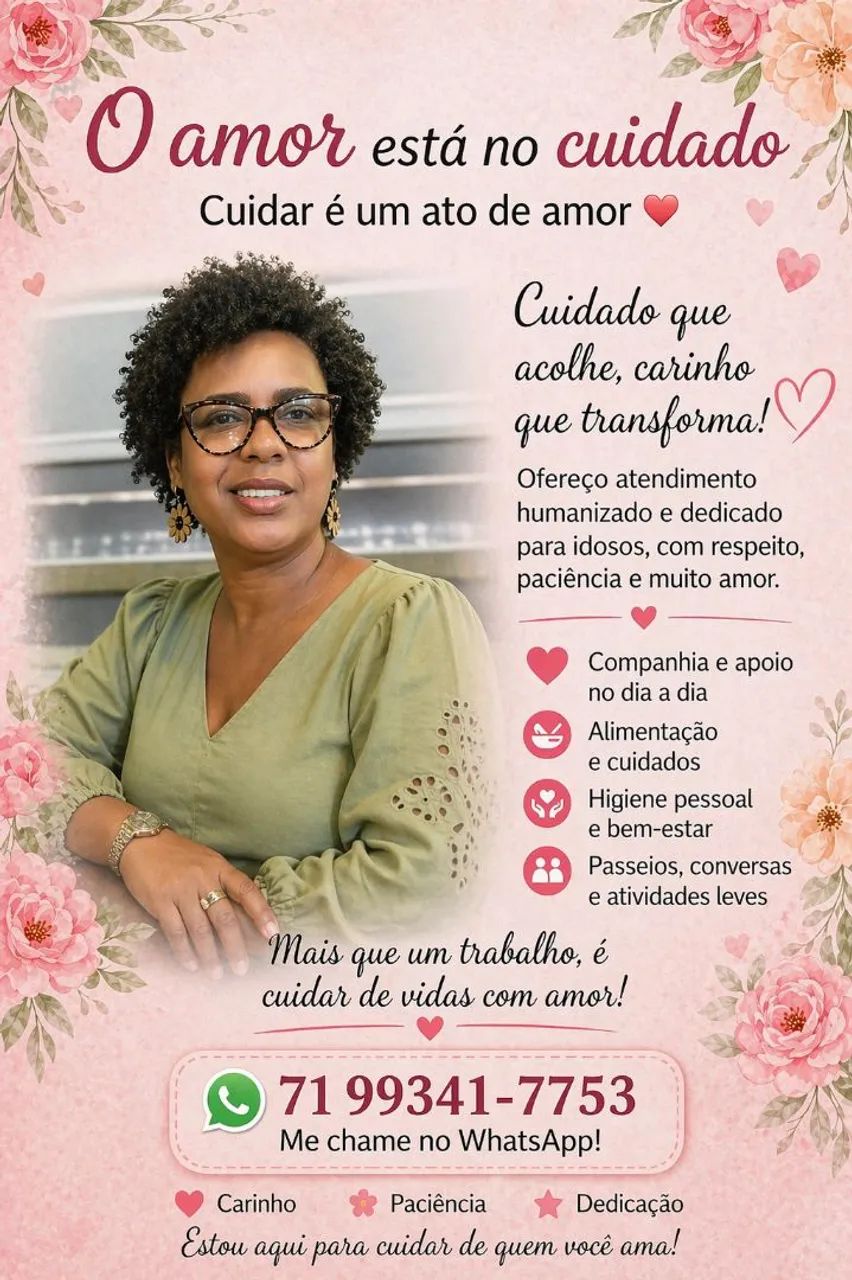 Cuidadora de idosos, cuido de quem vc ama 