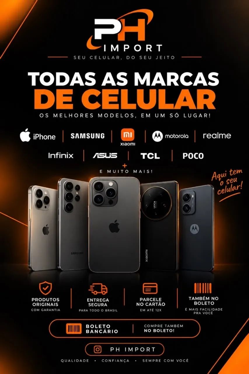 ? SEU PRÓXIMO CELULAR ESTÁ NA PH IMPORT!?!
