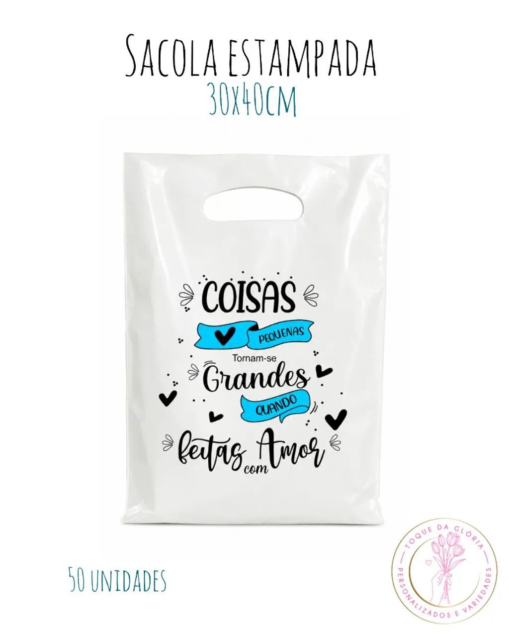 Sacola 30x40cm estampada ( Não personalizamos )