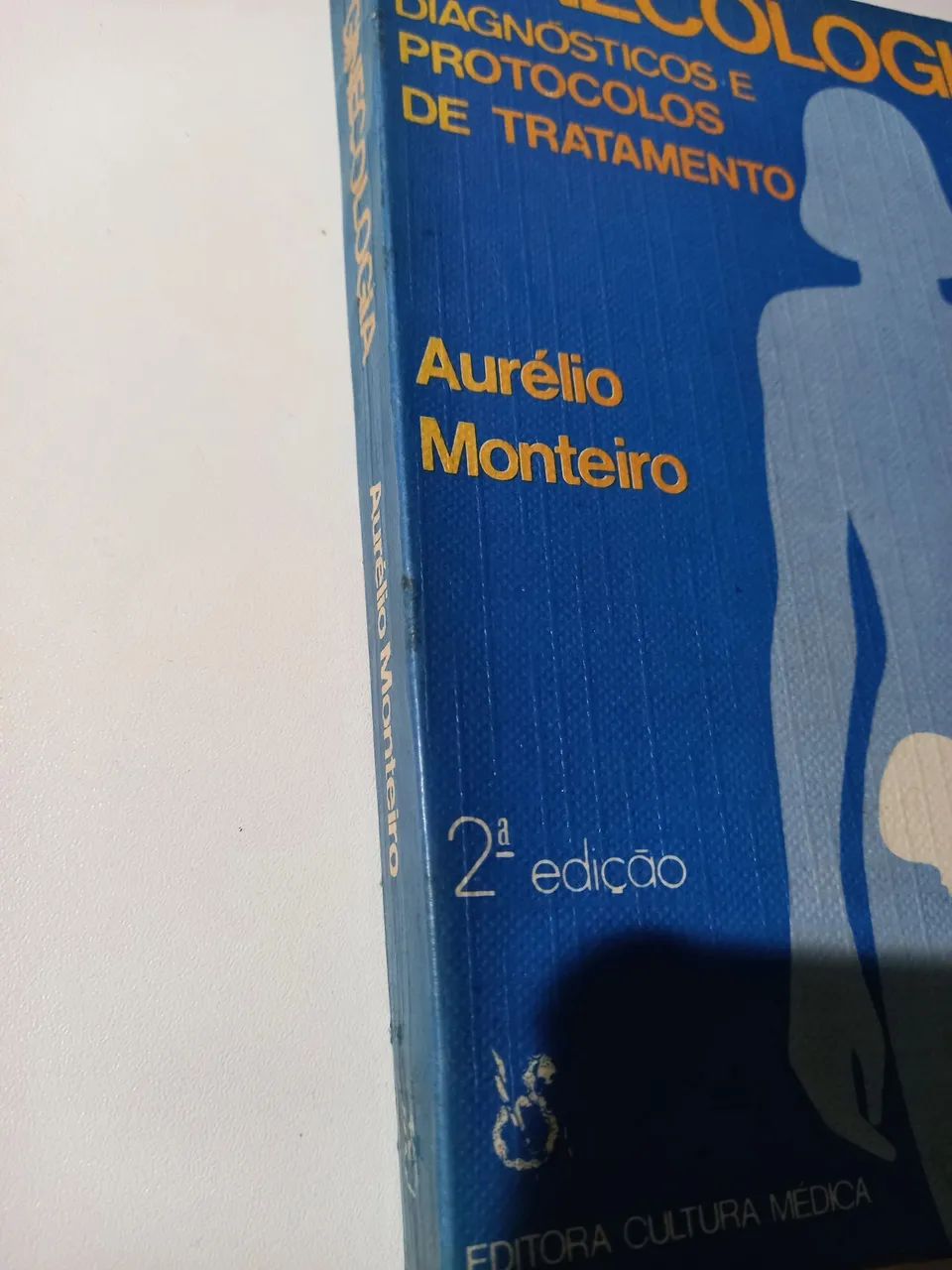 Ginecologia - Aurélio Monteiro - 2ª Edição - Foto 2