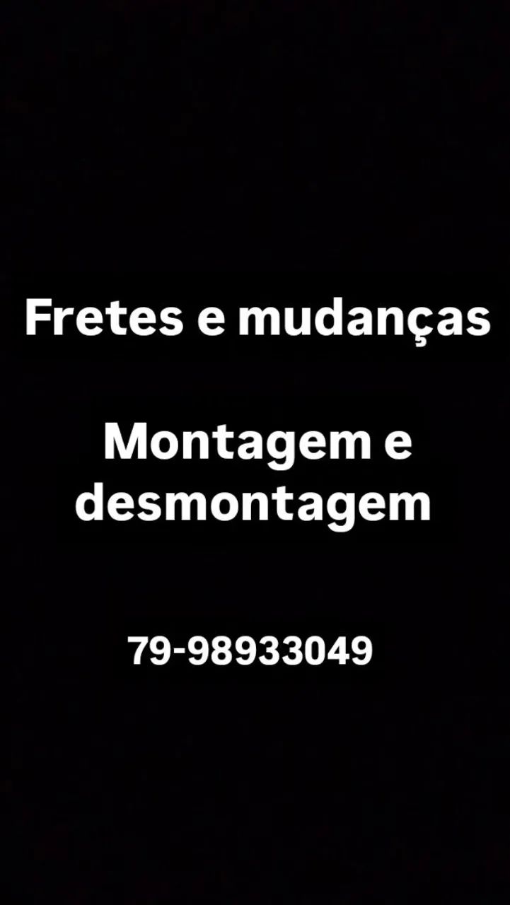 Fretes e mudanças/ montagem e desmontagem 