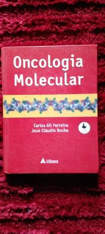 ONCOLOGIA MOLECULAR/ CARLOS GIL FERREIRA. 