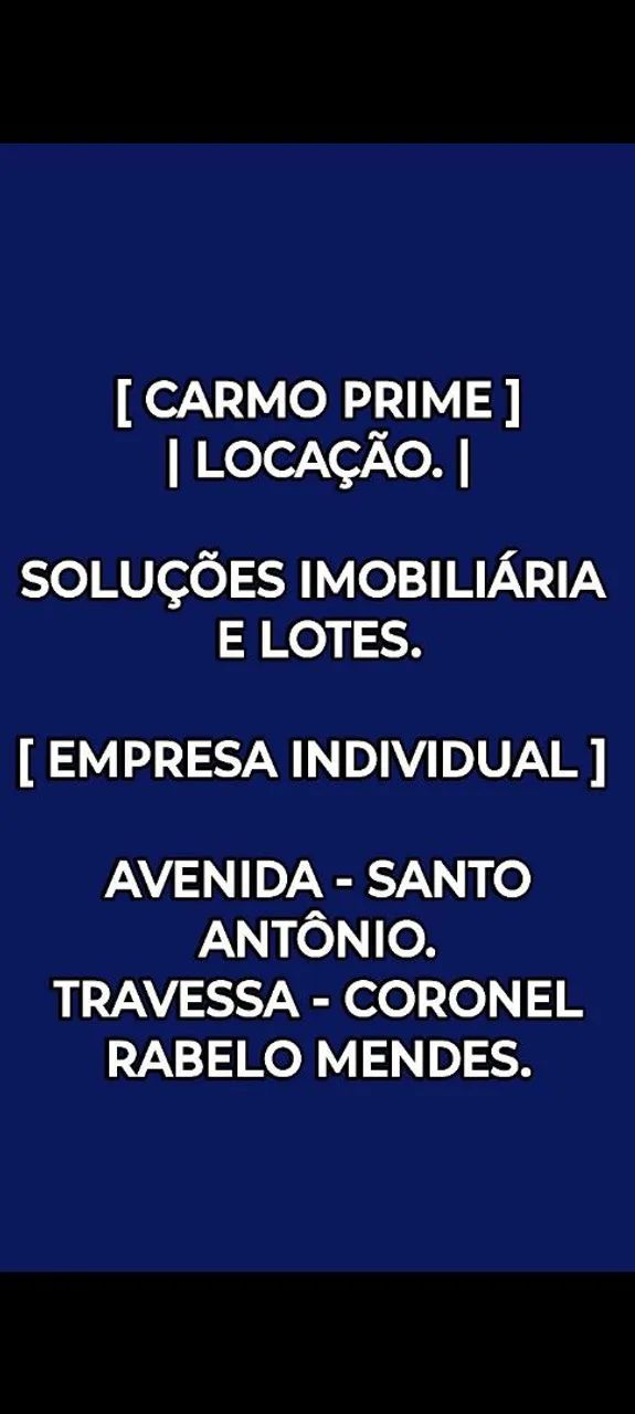 Carmo Prime Locação. Soluções Imobiliária e Lotes.