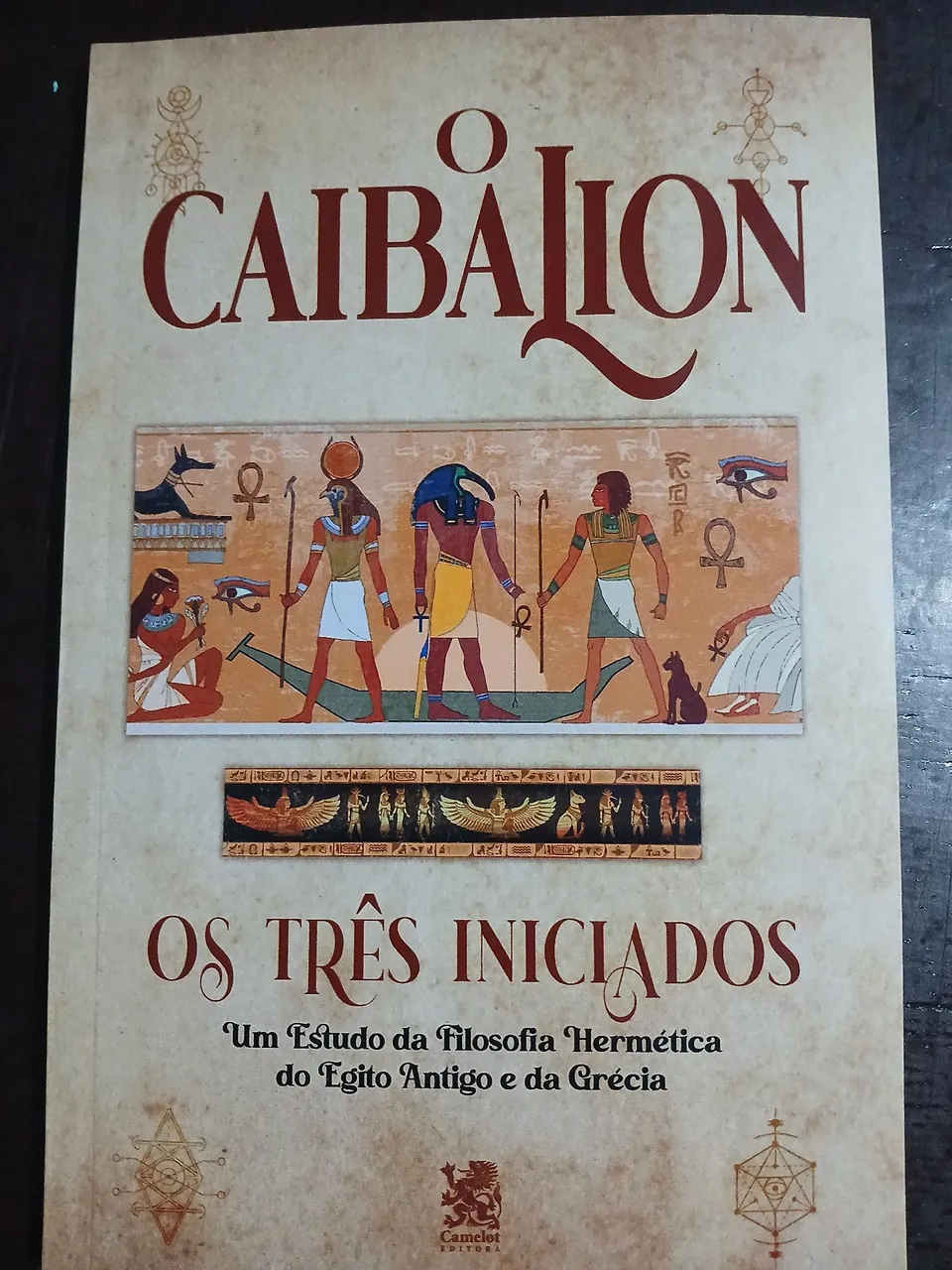 O Caibalion - Os Três Iniciados