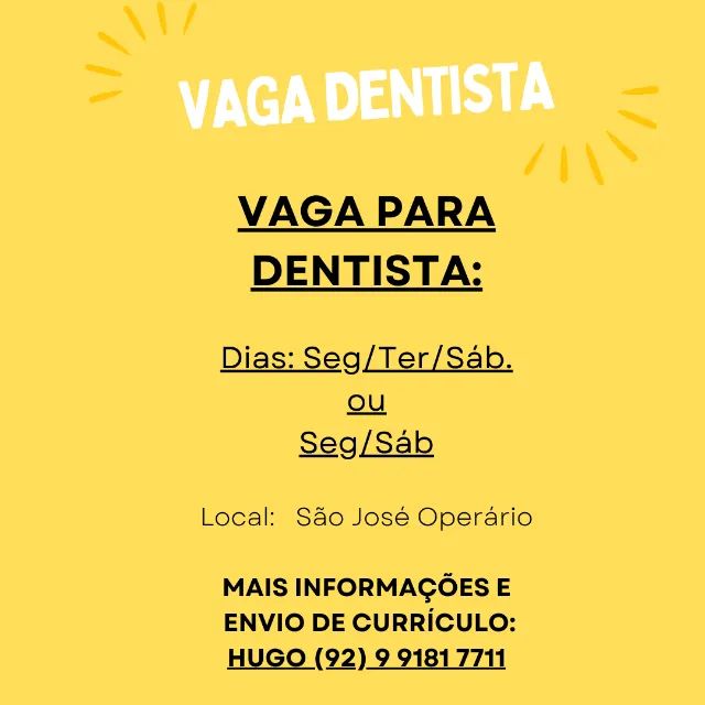 Vaga Dentista Seg/Ter/Sáb ou Seg/Sáb