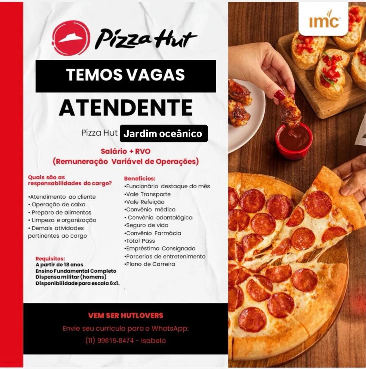 Vaga de atendente de loja. 