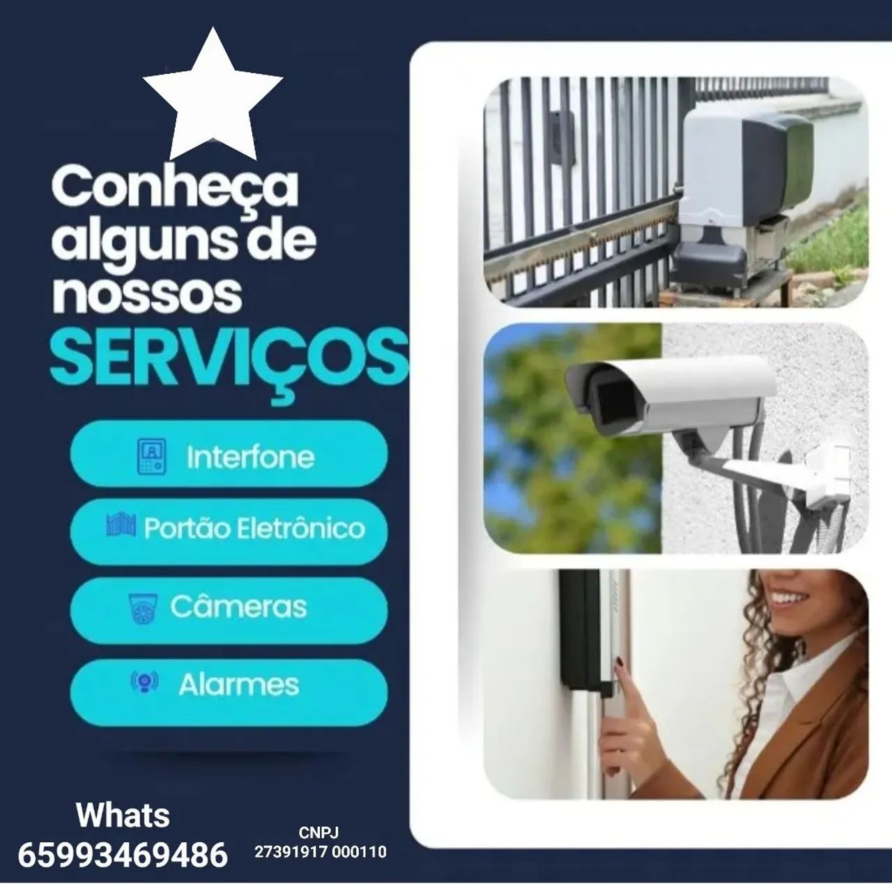 Instalação de câmeras, cerca elétrica, portão eletrônico e interfone