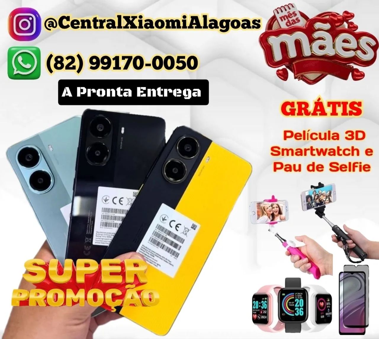 XIAOMI POCO X7 PRO E MODELOS A PARTIR DE: 610,00 PROMOÇÃO ESPECIAL MÊS DAS MÃES 
