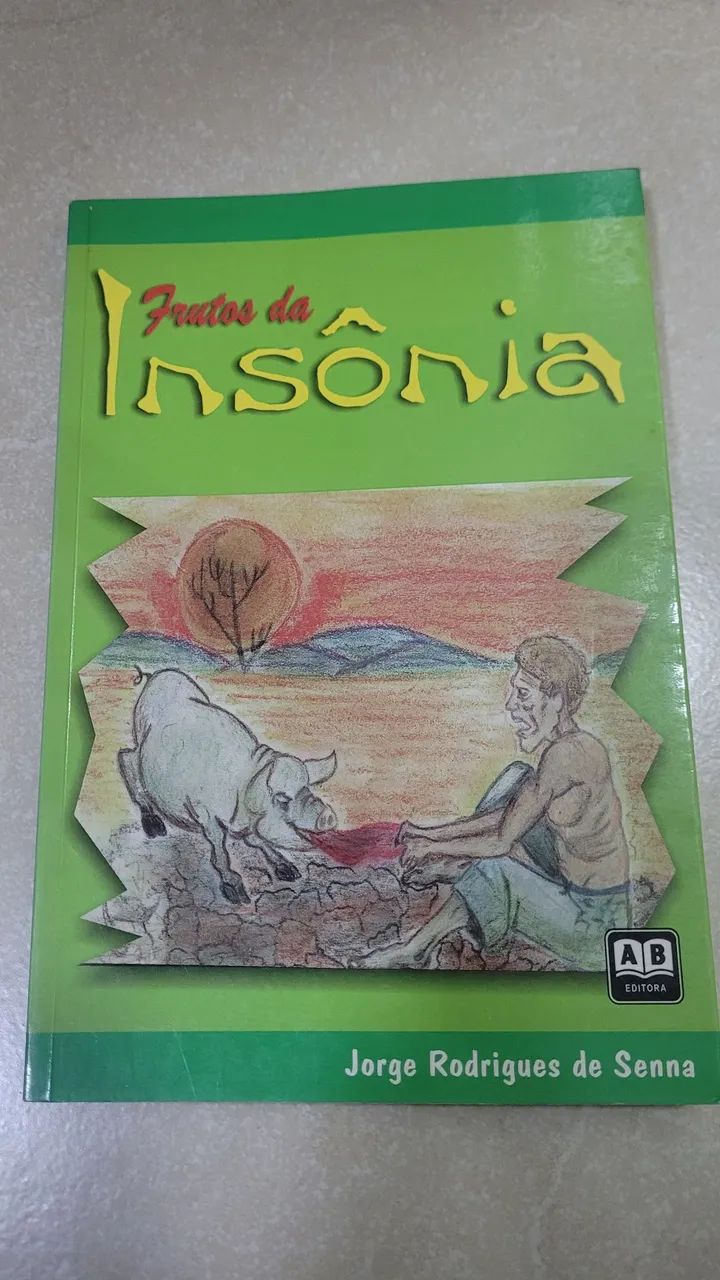 Frutos da Insônia - Jorge Rodrigues de Senna