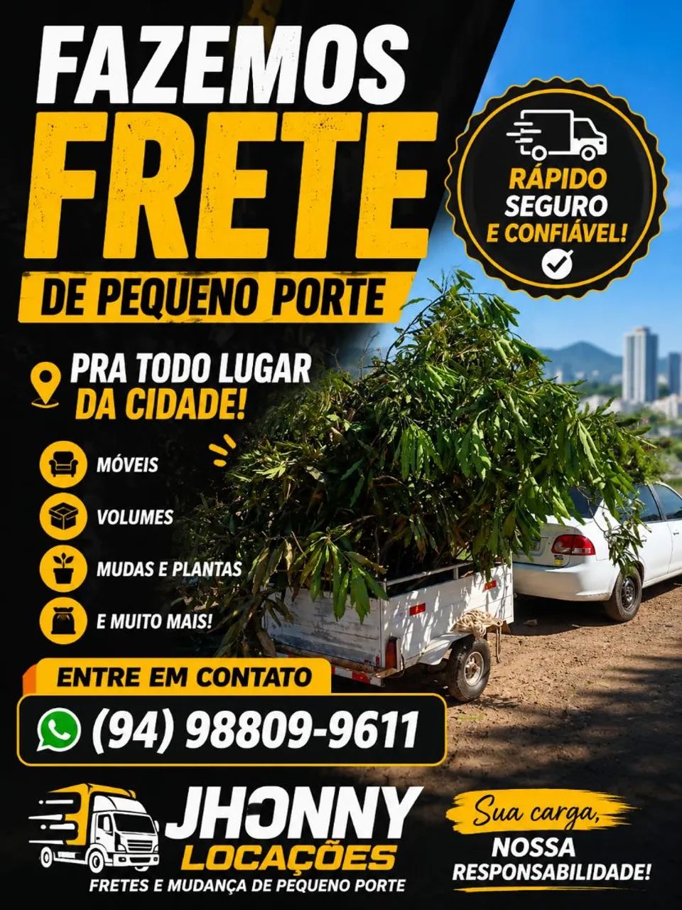 Fazemos frete de pequeno porte 