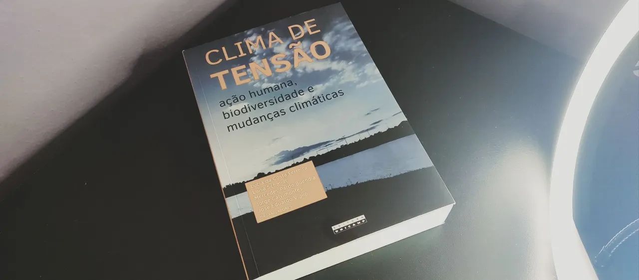 Livro: Clima De Tensão: Ação Humana, Biodiversidade e Mudanças Climáticas.