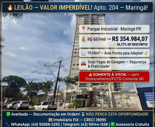 ? LEILÃO ? VALOR IMPERDÍVEL! Apto. 204 ? Maringá!