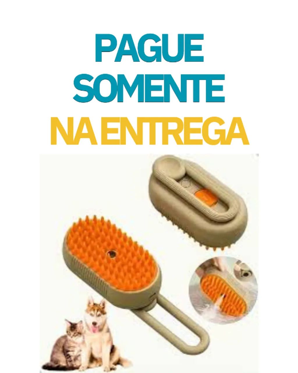 Escova Pet em Pague somente na Entrega! Acessórios para