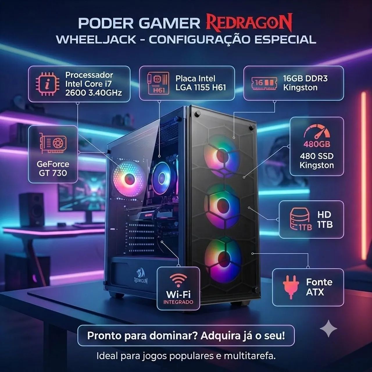 Computador Redragon - i7, 16GB, 480GB SSD, 1TB HD e GT730.