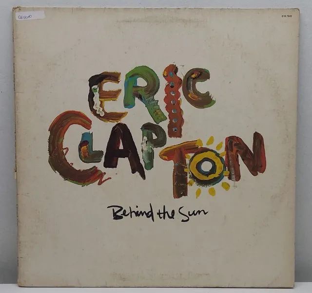 Lp Disco de Vinil - Eric Clapton - Behind the Sun - 1985