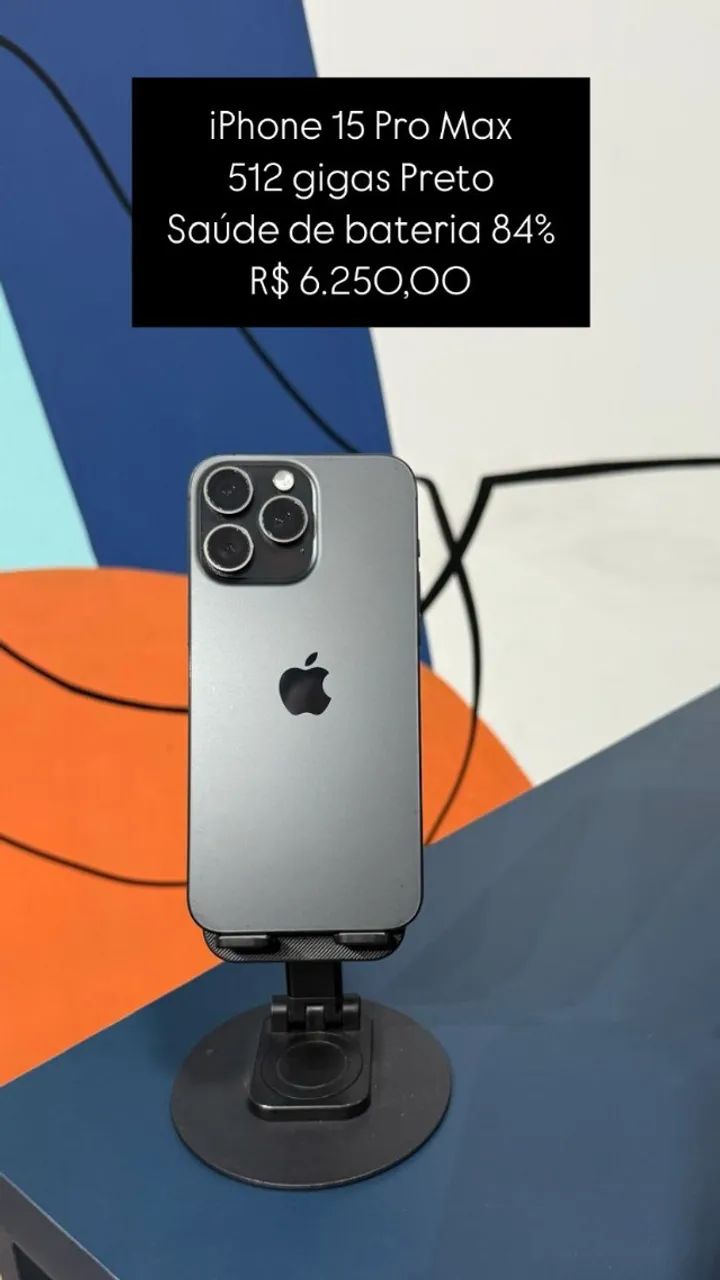 iPhone 15 Pro Max / 512GB / Preto / Saúde de bateria 84% / R