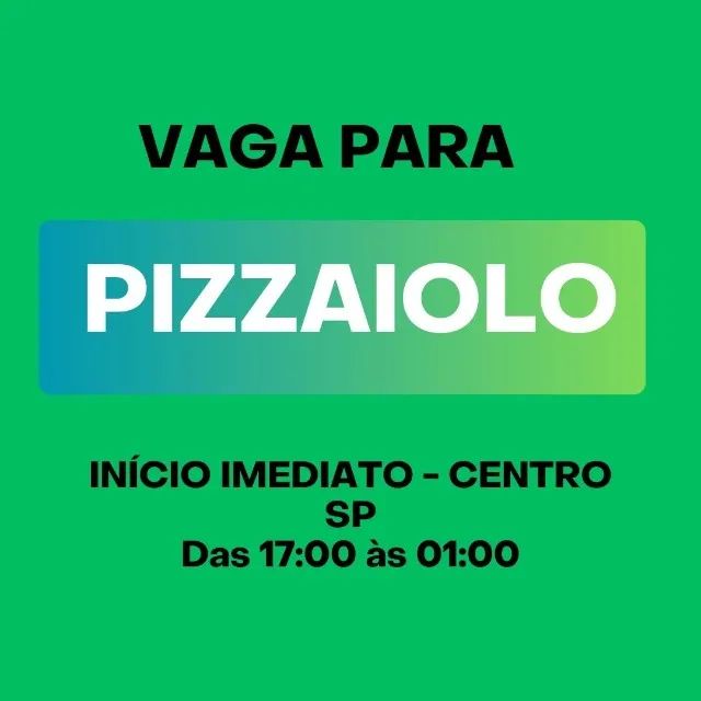 Vaga para pizzaiolo - Centro SP