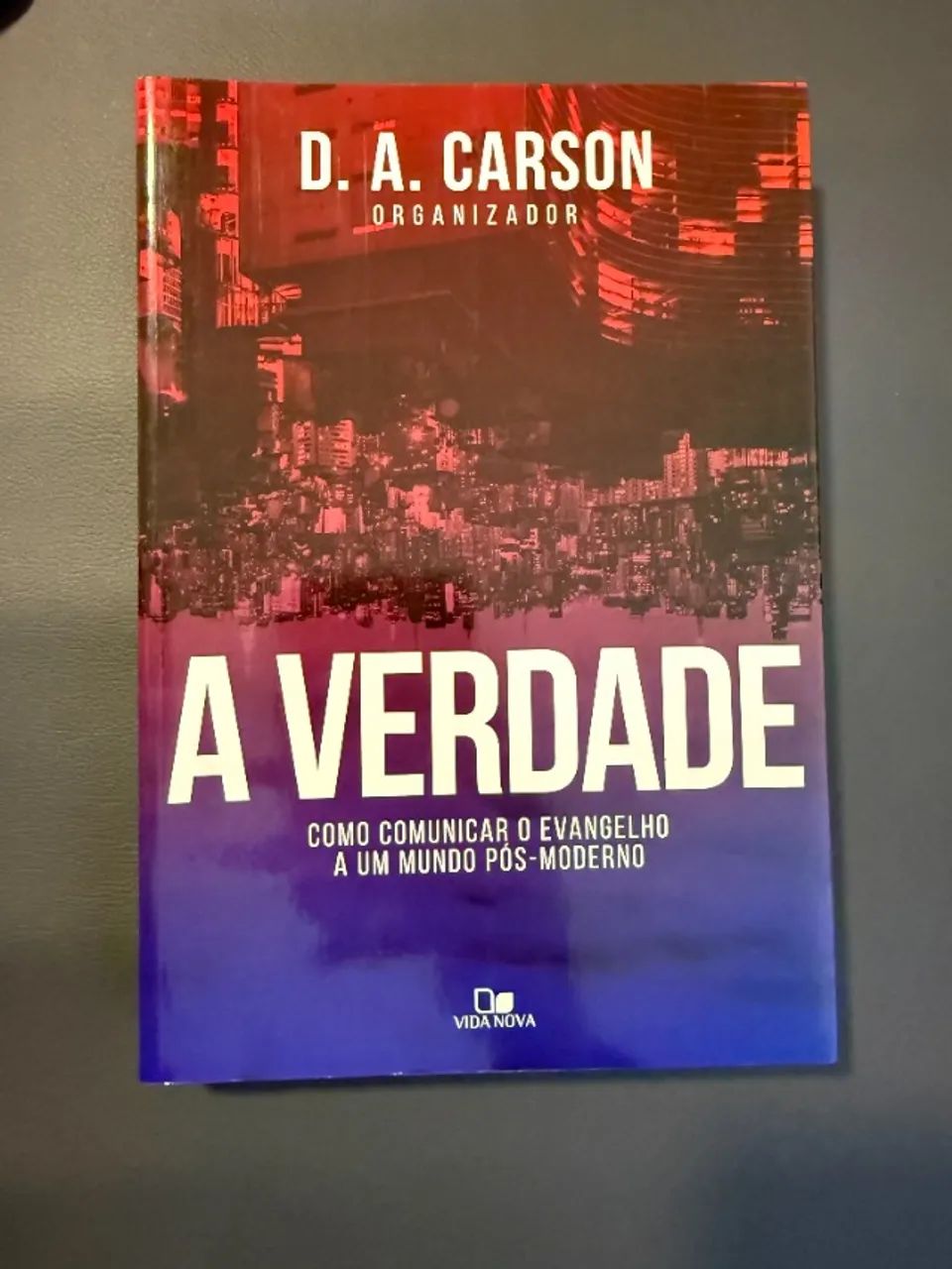 A Verdade - D. A. Carson - Foto 3