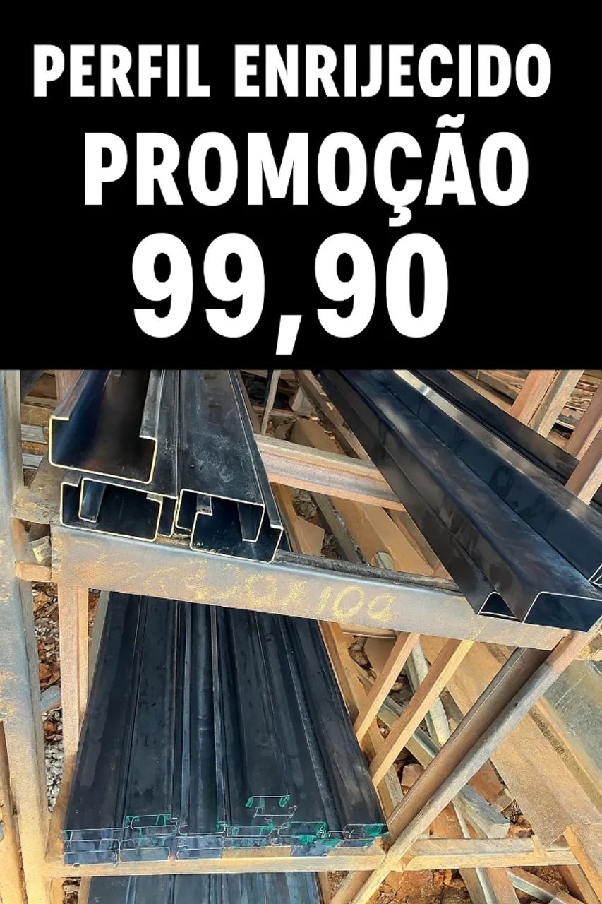 O melhor preço em ferragens da região - perfil enr. 6 mts 75x40 chapa 14 a vista 99,90