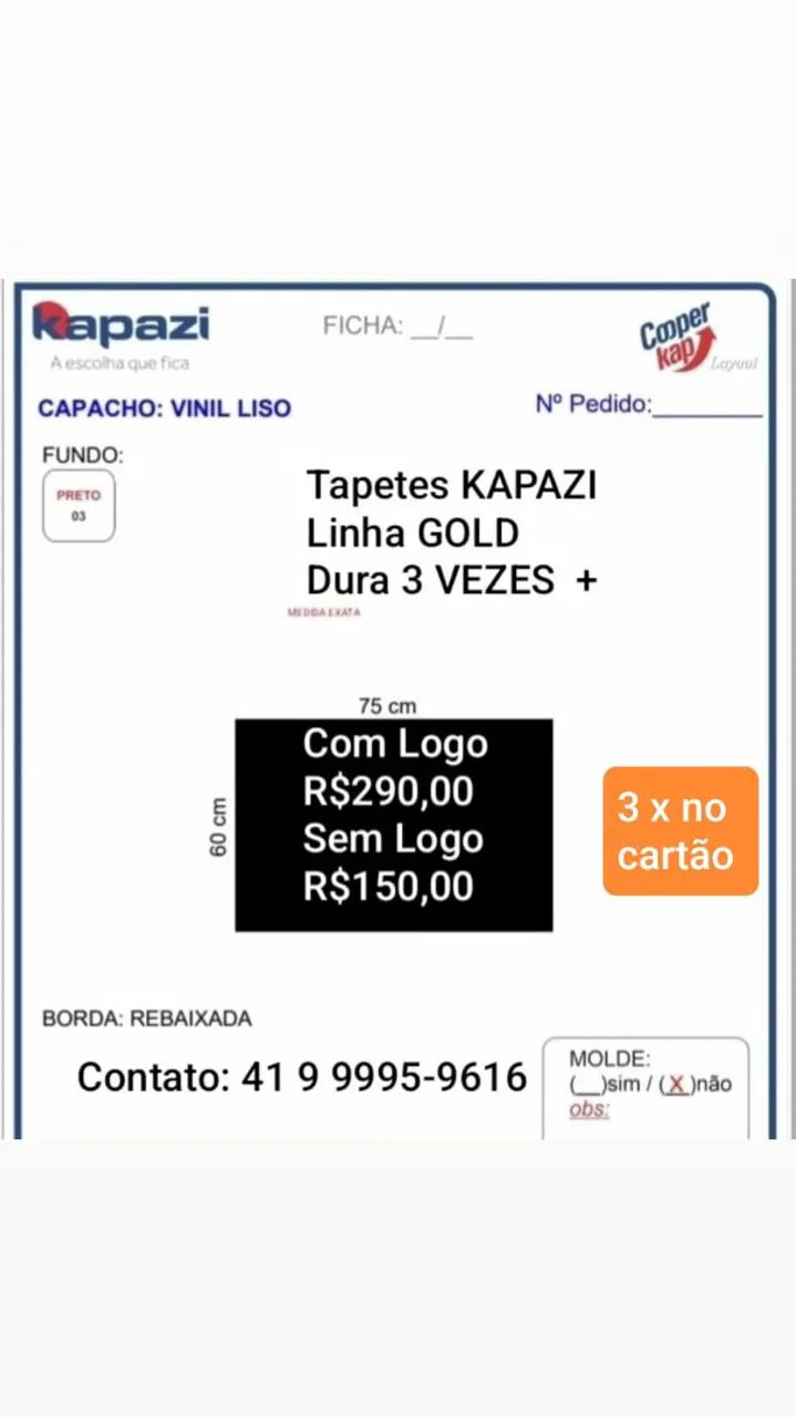 Tapetes/Capachos KAPAZI Linha GOLD dura 3 VEZES +