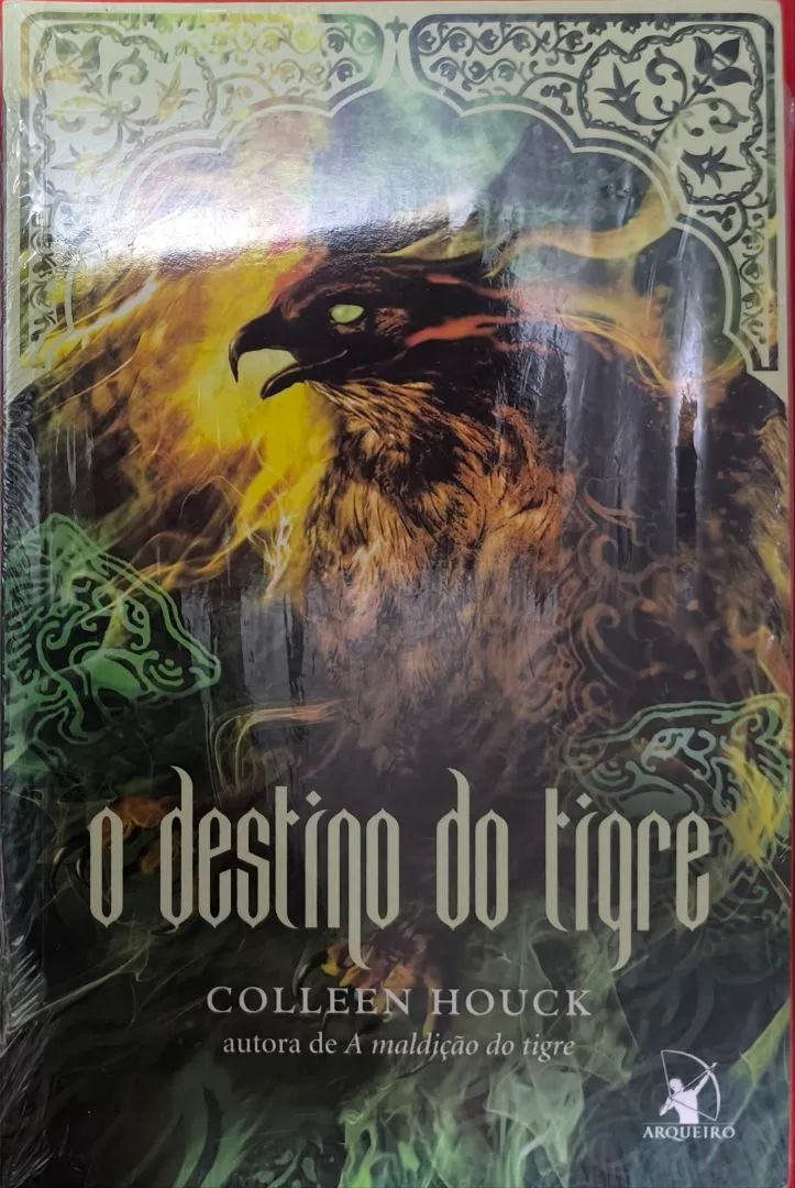 o destino do tigre (lacrado -novo)<br><br>COLLEEN LLEEN HOUCK<br><br>autora de A maldição do tigre
