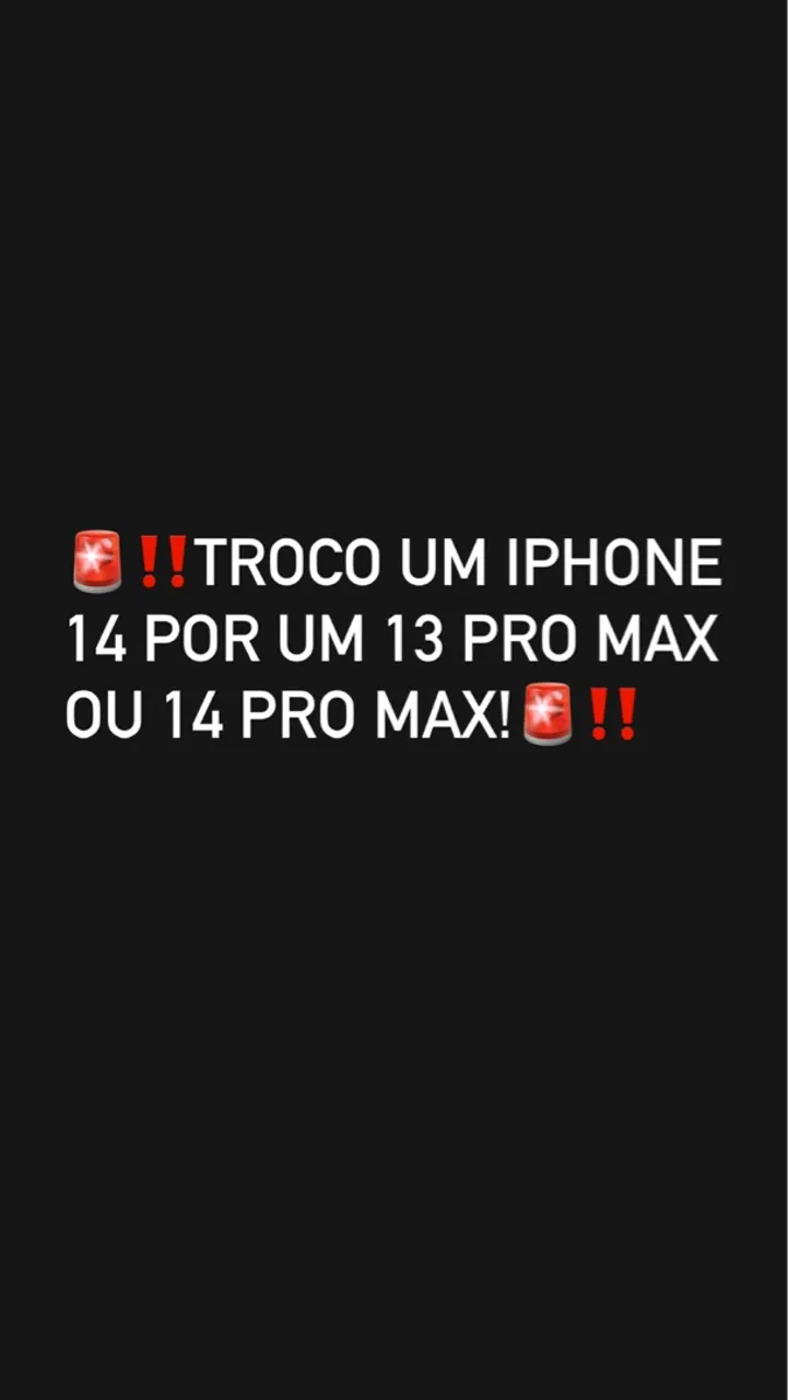 Troco um iPhone+ Volta pra mim
