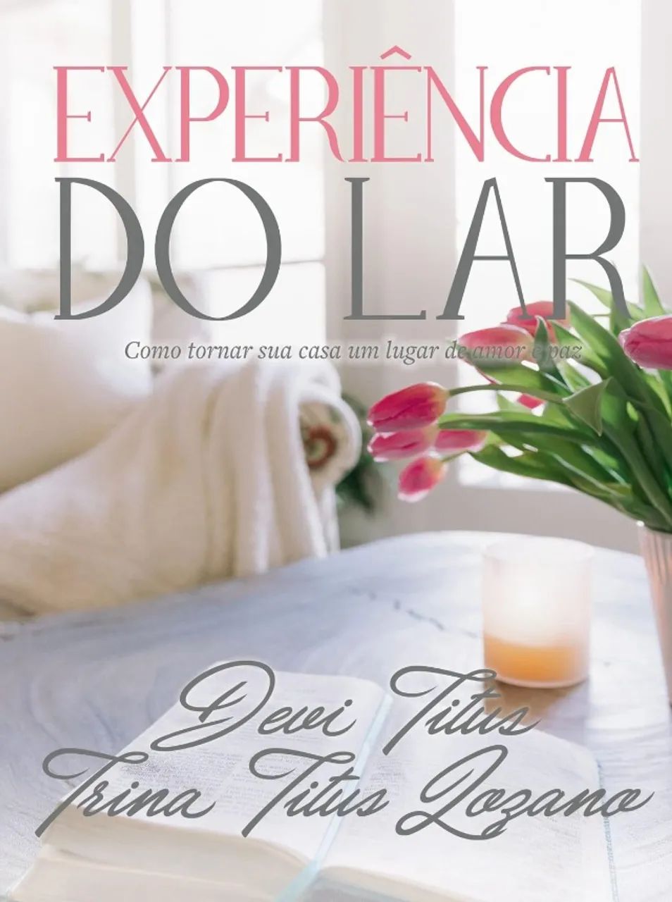Experiência do Lar