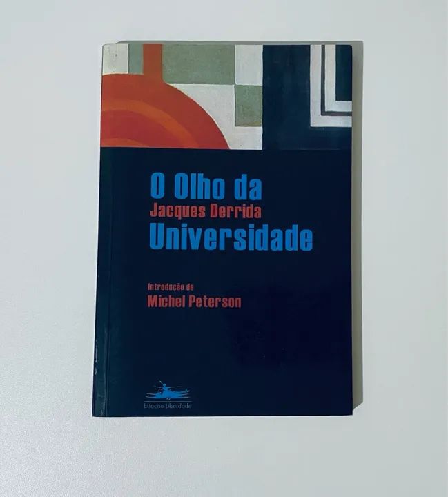 Livro O Olho da Universidade Jacques Derrida