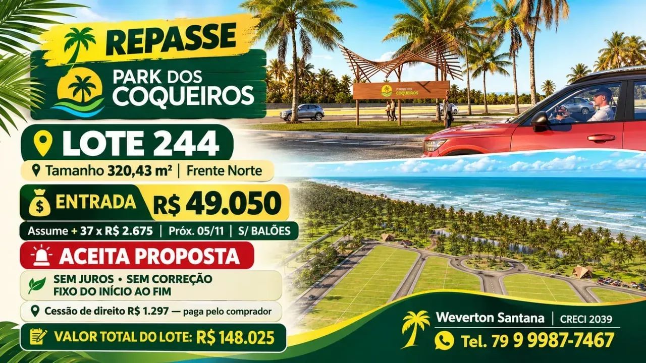 REPASSE Park dos Coqueiros LOTE 244 Tamanho  320,43m²