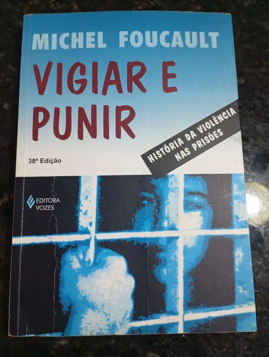 Livro Vigiar e Punir - Michel Foucault (38ª edição)