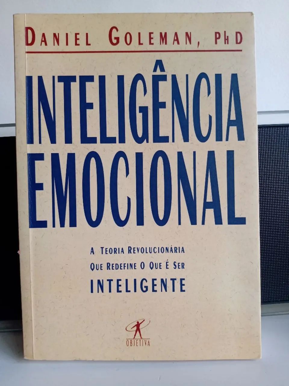 Inteligência Emocional - Daniel Goleman, PHD