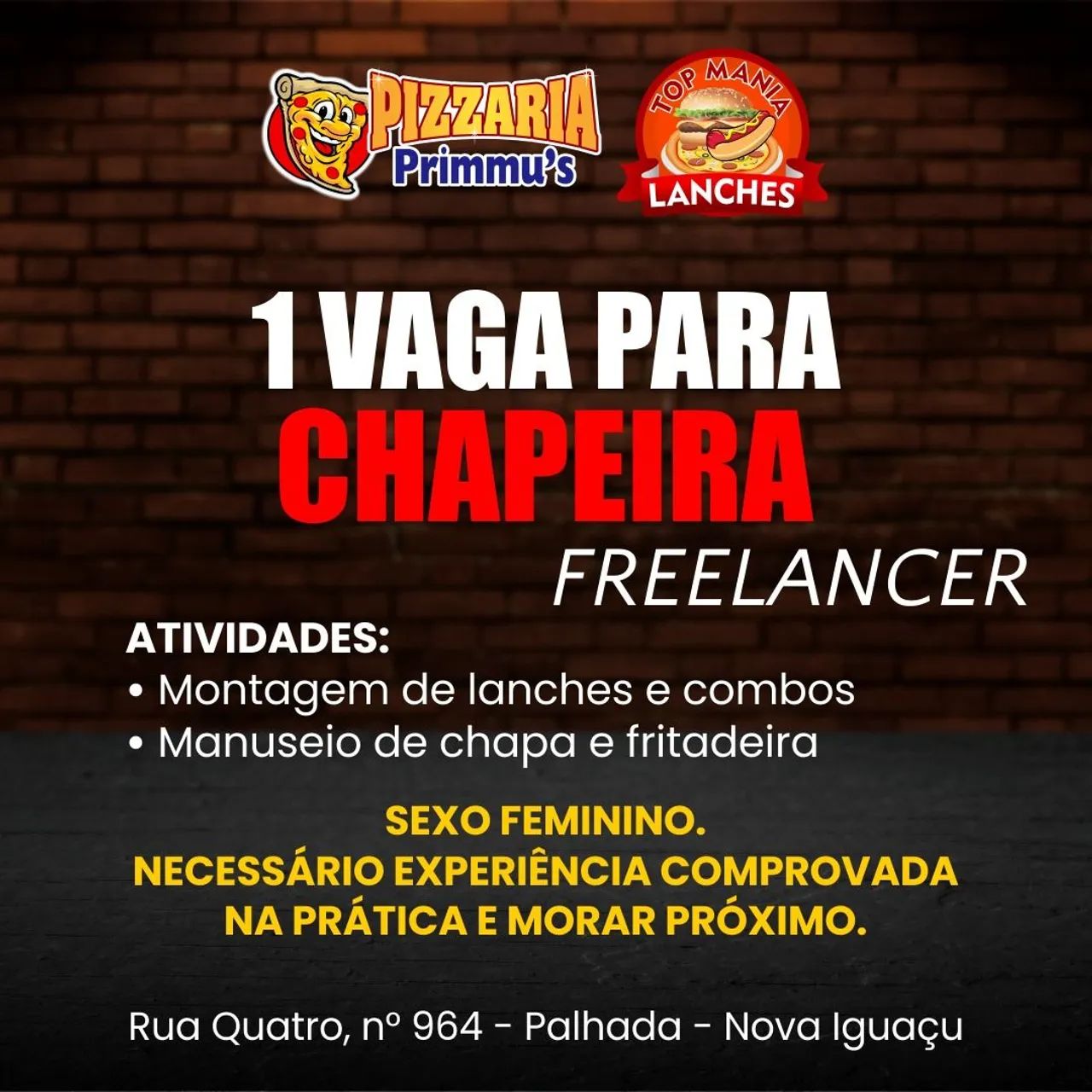 Vaga para chapeira com experiência<br>